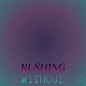 Album Rushing Without oleh Various