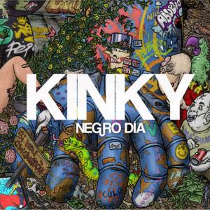 Kinky的專輯Negro Día (feat. Mala Rodríguez) - Single