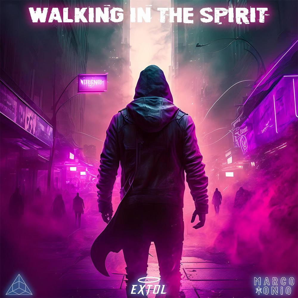 Walking In The Spirit