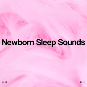 !!!" Newborn Sleep Sounds "!!!