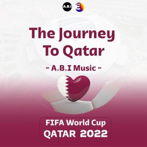 收聽A.B.I的The Journey To Qatar歌詞歌曲