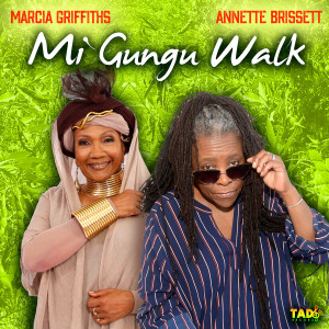 อัลบัม Mi Gungu Walk ศิลปิน Annette Brissett