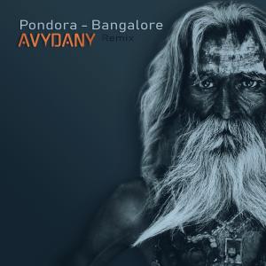Pondora的专辑Bangalore (AVYDANY Remix)