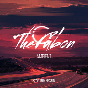 收聽TheFubon的Ambient歌詞歌曲