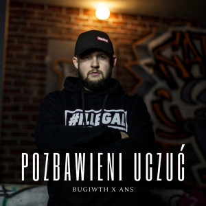 收聽BugiWTH的Pozbawieni uczuć (Explicit)歌詞歌曲