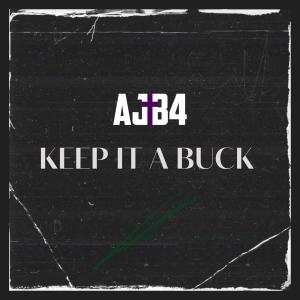 AJB4的專輯Keep It a Buck