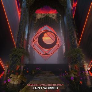 Listen to I Ain’t Worried song with lyrics from NEMESIS