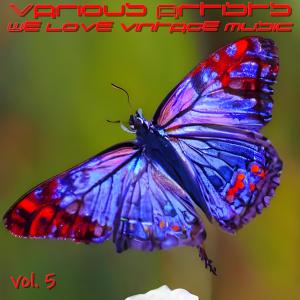 Various Artists的專輯We Love Vintage Music, Vol. 5