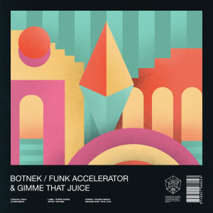 Album Funk Accelerator & Gimme That Juice from Botnek