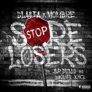 Bla$ta的專輯Sore Losers (feat. JLR Delly & Baglife Juice) (Explicit)