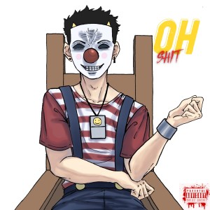 Listen to Oh Shit (Explicit) song with lyrics from Kidwick