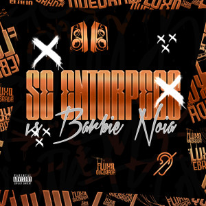 ดาวน์โหลดและฟังเพลง Se Entorpece vs Barbie Noia (Explicit) พร้อมเนื้อเพลงจาก Dj RN Beat