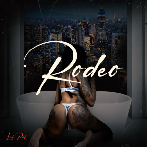 收聽Lah Pat的Rodeo (feat. Big Jade) (Explicit)歌詞歌曲