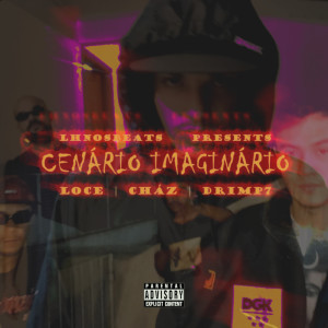 Loce的專輯Cenário Imaginário (Explicit)