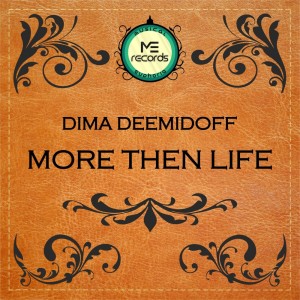 Dengarkan More Than Life lagu dari Dima Deemidoff dengan lirik
