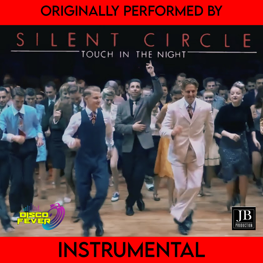 Touch In The Night (Instrumental Version Originali Performed By Silent Circle)