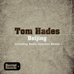 收聽Tom Hades的Beijing歌詞歌曲