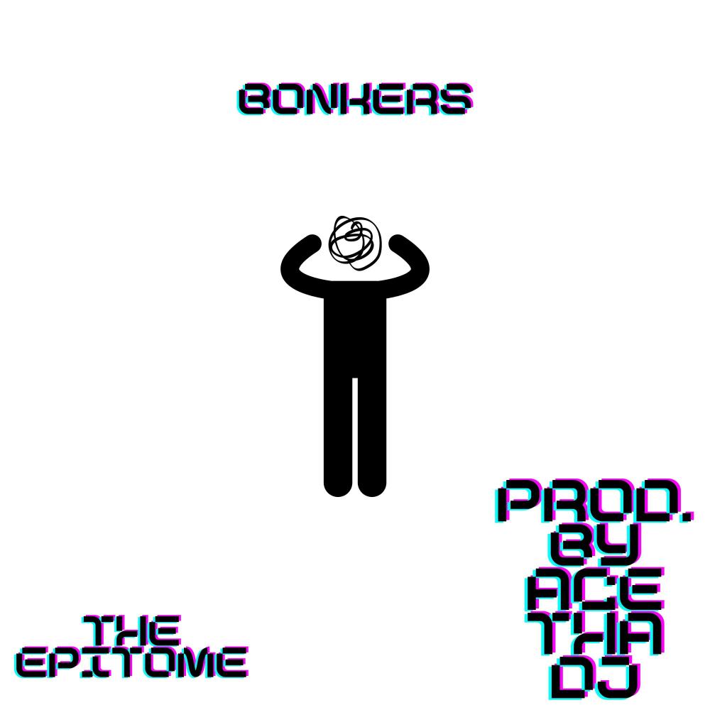 Bonkers (feat. Ace Tha DJ) (Explicit)
