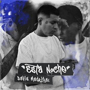 Davis Madrigal的專輯Está noche (Explicit)