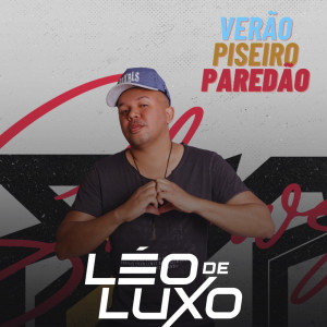 收聽Léo de Luxo的Eu Sento (feat. Xand Pisadinha) (Explicit)歌詞歌曲