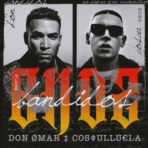 Album Bandidos (Explicit) from Don Omar