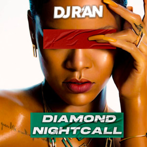 Album Diamond Nightcall (Remix) from DJ R'an