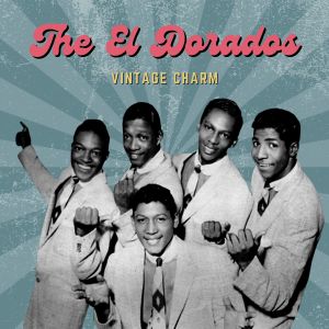 Album The El Dorados (Vintage Charm) from The El Dorados