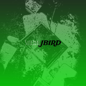 Listen to Suicidal (Explicit) song with lyrics from Jbird