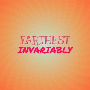 Album Farthest Invariably from Various