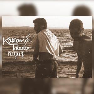 收聽Kaptan的Niyaz (feat. Taladro)歌詞歌曲