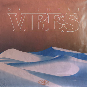 Various Artists的專輯Oriental Vibes