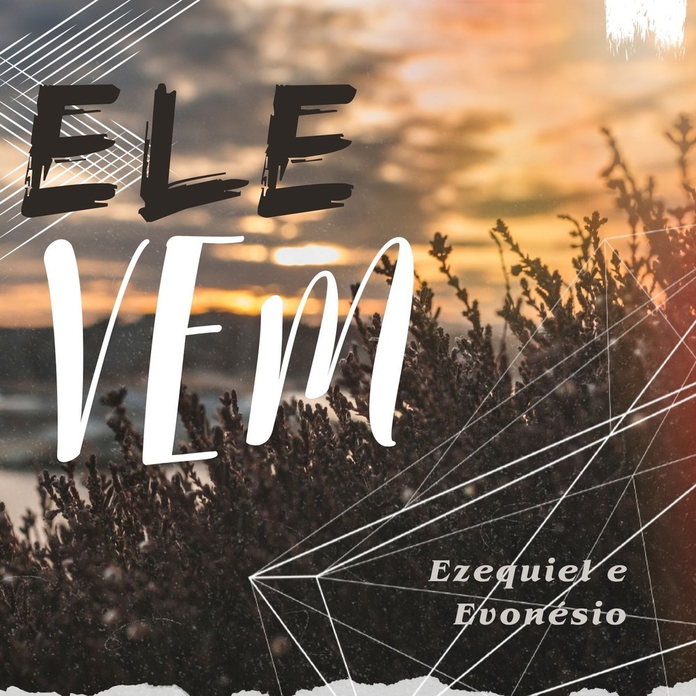 Ele Vem