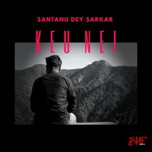 Album Keu Nei oleh Santanu Dey Sarkar