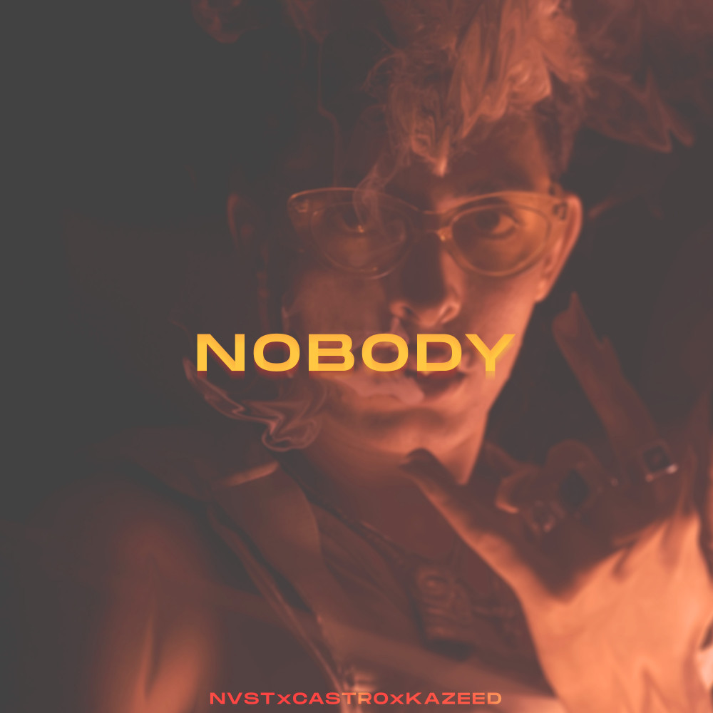 Nobody (Explicit)