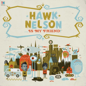 ดาวน์โหลดและฟังเพลง Arms Around Me พร้อมเนื้อเพลงจาก Hawk Nelson