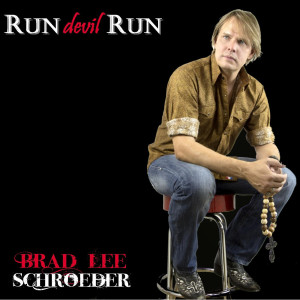 Listen to Run Devil Run song with lyrics from Brad Lee Schroeder