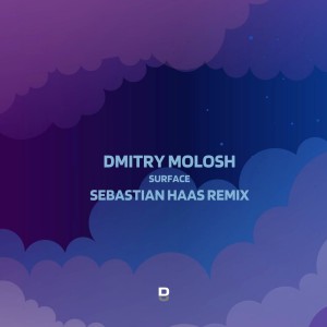 Dmitry Molosh的专辑Surface (Sebastian Haas Remix)