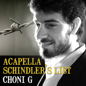 Listen to Schindler's List Acapella song with lyrics from Choni G