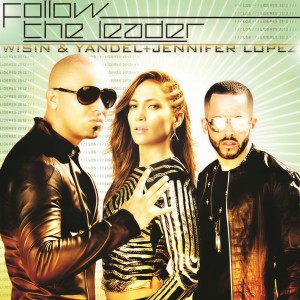ดาวน์โหลดและฟังเพลง Follow The Leader พร้อมเนื้อเพลงจาก Wisin