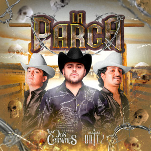 Album La Parca oleh Los Dos Carnales
