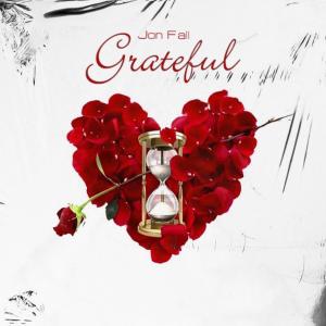 收聽JON FALL的GRATEFUL (Explicit)歌詞歌曲