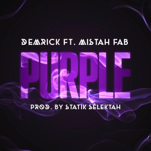 ดาวน์โหลดและฟังเพลง Purple (Explicit) พร้อมเนื้อเพลงจาก Demrick