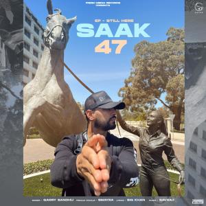 收聽Garry Sandhu的Saak 47歌詞歌曲