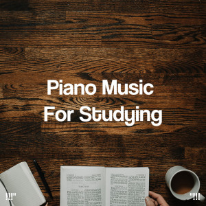 อัลบัม !!!" Piano Music For Studying "!!! ศิลปิน Relaxing Piano Music Consort
