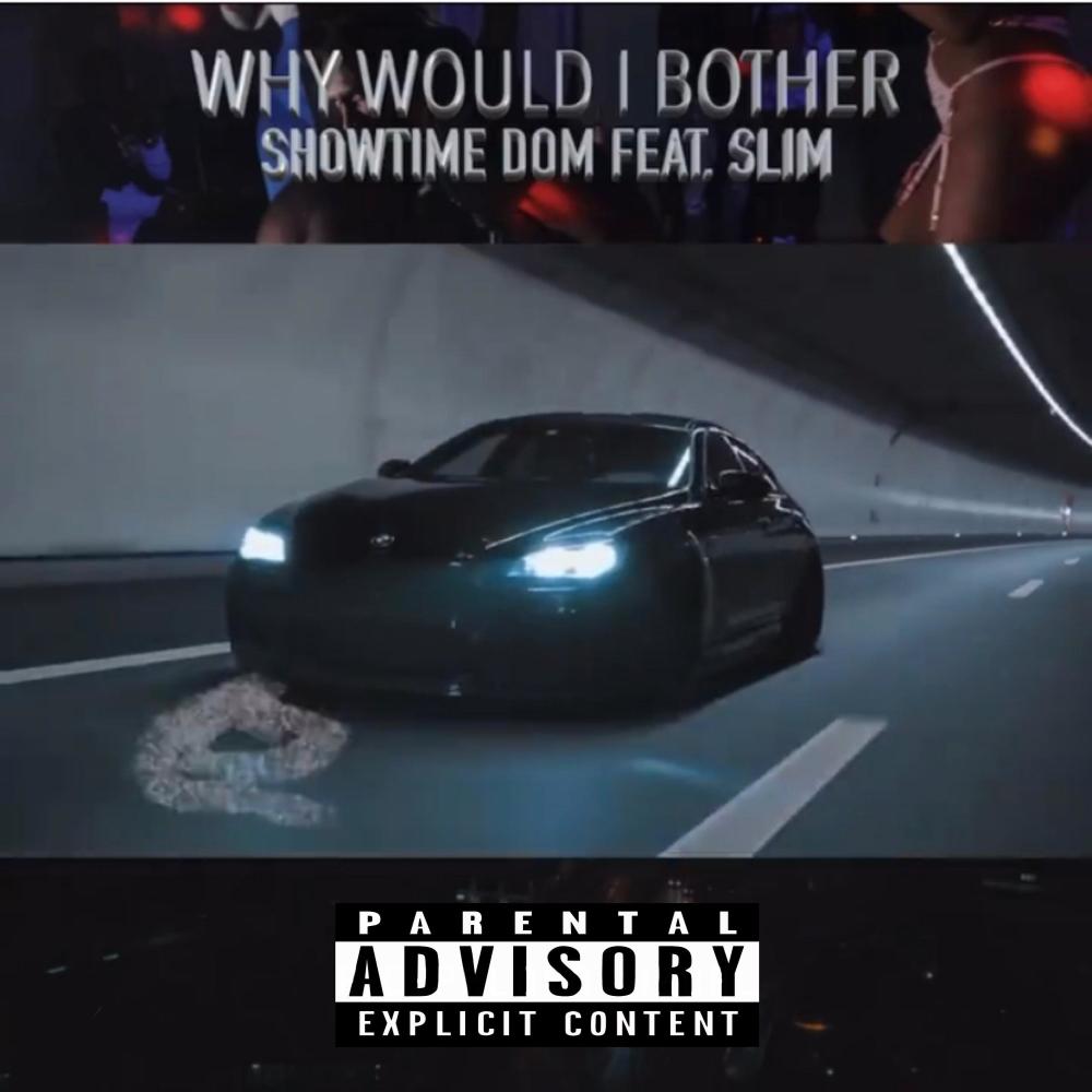 Why would I Bother  (Explicit)