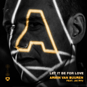 Armin Van Buuren的專輯Let It Be For Love