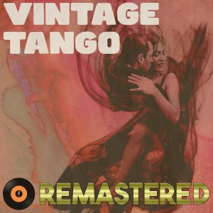 อัลบัม Vintage Tango Remastered ศิลปิน Various