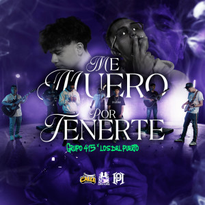 Album Me Muero Por Tenerte from Grupo 415
