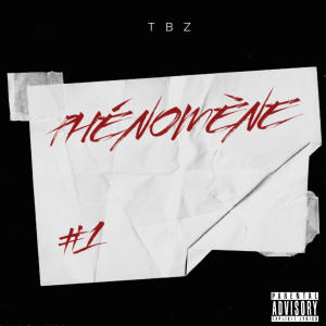 收聽TBZ的PHÉNOMÈNE #1歌詞歌曲