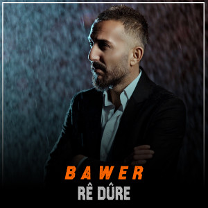 Album Rê Dûre from Bawer
